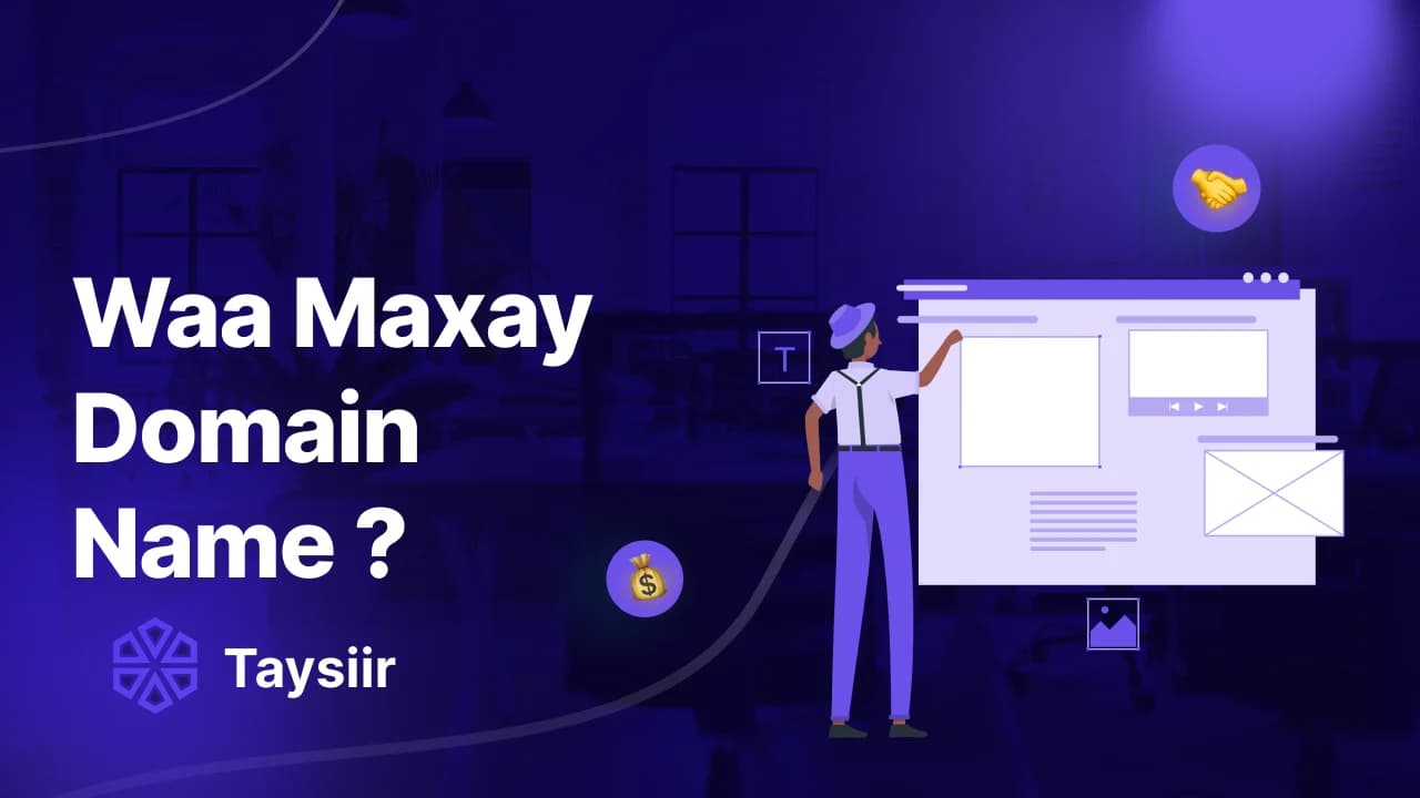 Waa Maxay Domain Name?